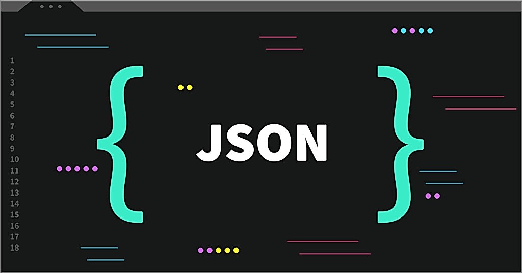 JSON Nedir ve Ne İçin Kullanılır?